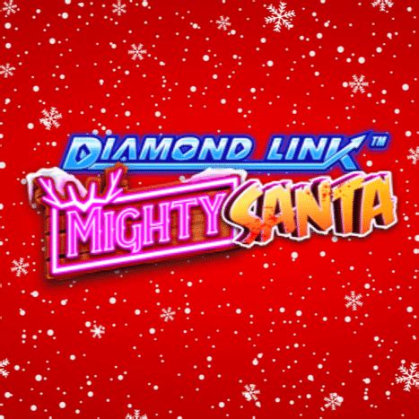 Diamond Link Mighty Santa Betsson